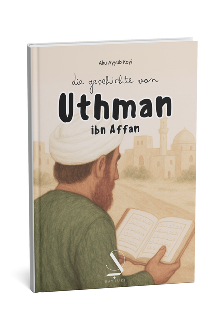 Die Geschichte von Uthman ibn Affan (Hardcover)